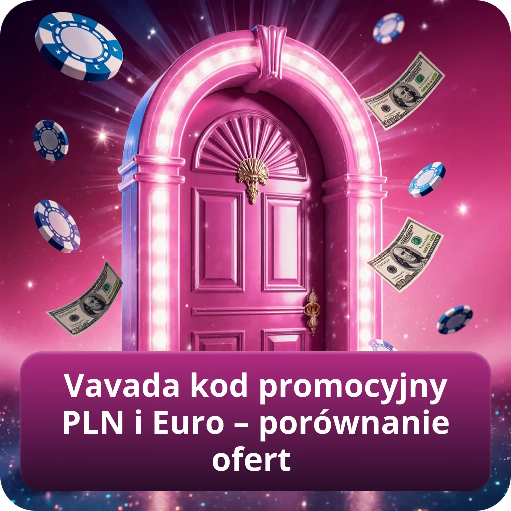 Vavada kod promocyjny PLN i Euro – porównanie ofert