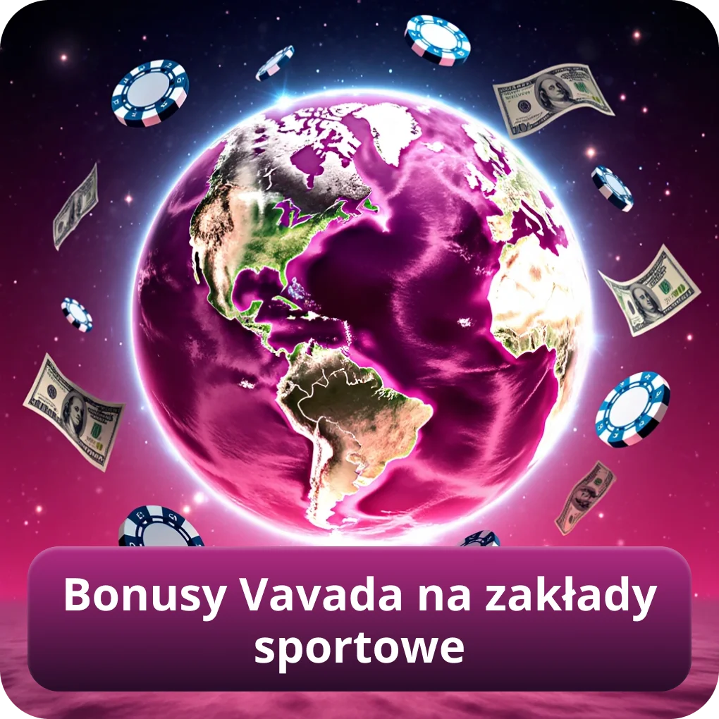 Bonusy Vavada na zakłady sportowe oferta Bonusy Vavada na zakłady sportowe