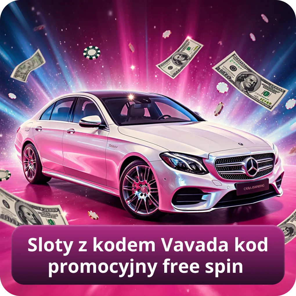Sloty z kodem Vavada kod promocyjny free spin
